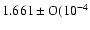 $ 1.661\pm{\rm O}(10^{-4}$