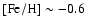 $[{\rm Fe/H}]\sim -0.6$