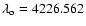 $\lambda_{\rm o}=4226.562$