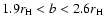 $1.9r_{\mbox{\scriptsize H}} < b < 2.6r_{\mbox{\scriptsize H}}$