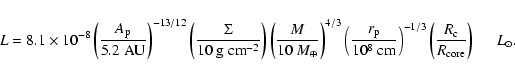 \begin{displaymath}L = 8.1 \times 10^{-8}
\left( \frac{A_{\mbox{\scriptsize p}}}...
...{R_{\mbox{\scriptsize core}}} \right)
\hspace{3ex} L_{\odot}.
\end{displaymath}