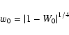 \begin{displaymath}w_0 = \left\vert 1 - W_0 \right\vert^{1/4}
\end{displaymath}