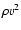 $\rho v^2$