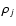 $\rho _j$