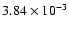 $3.84\times10^{-3}$