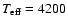 $T_{\rm eff}=4200$