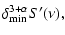 $\displaystyle \delta_{\rm min} ^{3+\alpha}
S^{\prime}(\nu),$
