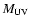 $M_{\rm UV}$