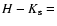 $H-K_{\rm s}=$