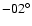$-02^{\circ}$