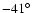 $-41^{\circ}$