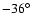 $-36^{\circ}$