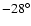 $-28^{\circ}$