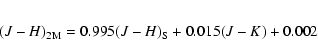 \begin{eqnarray*}(J-H)_{\rm 2M} = 0.995 (J-H)_{\rm S} + 0.015 (J-K) + 0.002
\end{eqnarray*}