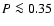 $P \la 0.35$