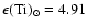 $\epsilon({\rm Ti})_{\odot} = 4.91$