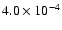 $4.0 \times 10^{-4}$