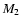 $M_{\rm 2}$