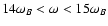 $14\omega_B<\omega<15\omega_B$