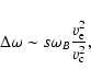 \begin{displaymath}\Delta\omega \sim s\omega_B\frac{v_{\rm e}^2}{v_{\rm c}^2},
\end{displaymath}
