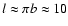 $l\approx \pi b \approx 10$