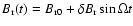 $B_{\rm r}(t)=B_{\rm r0}+\delta B_{\rm r} \sin{\Omega
t}$