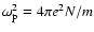 $\omega_{\rm p}^2=4\pi e^2 N/m$