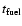 $t_{\rm fuel}$