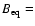 $B_{\rm eq} = $