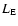 $L_{\rm E}$