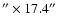 $'' \times 17.4''$