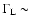 $\Gamma_{\rm L} \sim $