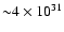 ${\sim} 4 \times 10^{31}$