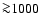 ${\ga} 1000$