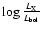 $\log\frac{L_{\rm X}}{L_{\rm bol}}$