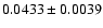 $0.0433\pm 0.0039$