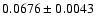 $0.0676\pm 0.0043$