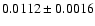 $0.0112\pm 0.0016$