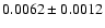 $0.0062\pm 0.0012$