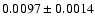 $0.0097\pm 0.0014$