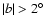 ${\vert\textit{b}\vert>2^\circ}$