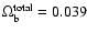 $\Omega_{\rm b}^{\rm total}=0.039$
