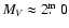 $M_{V}\approx2\hbox{$.\!\!^{\rm m}$ }0$