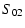 $\displaystyle S_{\rm02}$