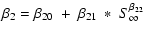 $\displaystyle \beta_{\rm 2} = \beta_{\rm 20}~+~\beta_{\rm 21}~*~S_{\rm\infty}^{\beta_{\rm 22}}$