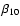 $\beta_{10}$