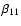 $\beta_{11}$