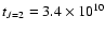 $t_{J=2} = 3.4\times10^{10}$