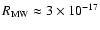$R_{\rm MW} \approx 3\times10^{-17}$