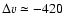 $\Delta v \simeq -420$